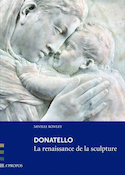 Donatello, la renaissance de la sculpture